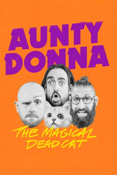 Aunty Donna: The Magical Dead Cat