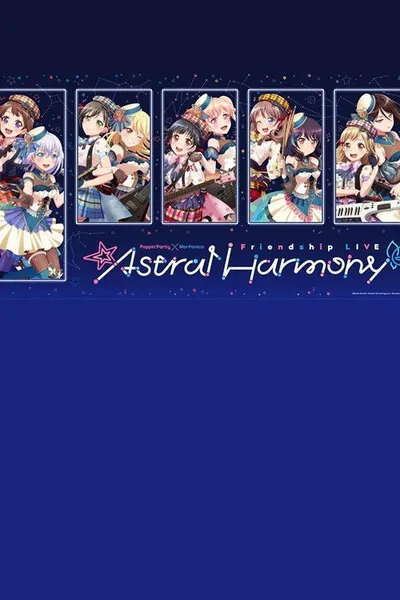 Poppin'Party×Morfonica Friendship LIVE「Astral Harmony」