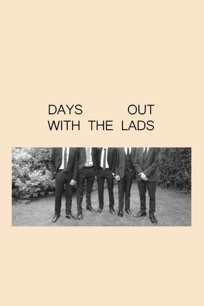 Days Out With the Lads