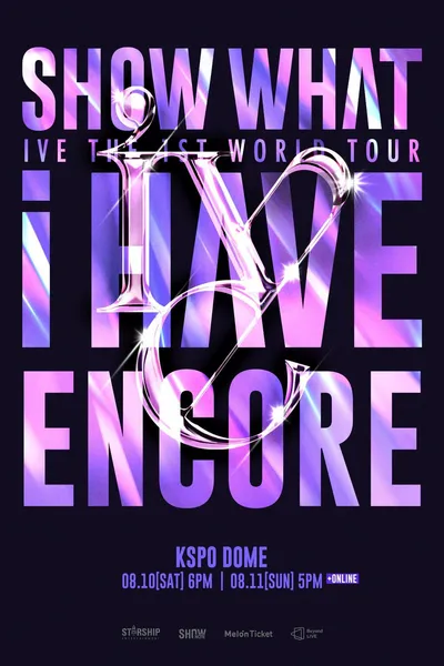 IVE THE 1ST WORLD TOUR SHOW WHAT I HAVE - ENCORE