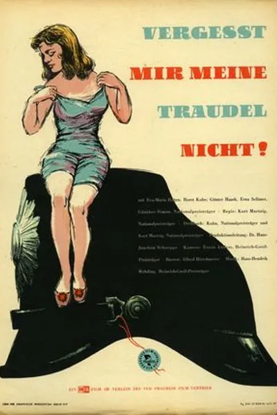 Don't Forget My Little Traudel