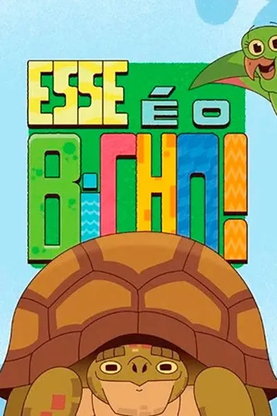 Esse É o Bicho!