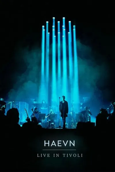 HAEVN - Live at Tivoli Concert Movie