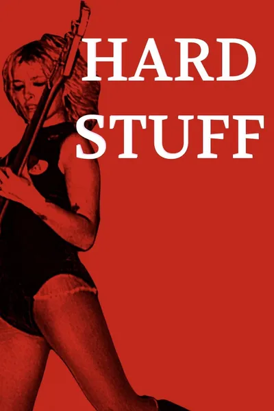 Hard Stuff