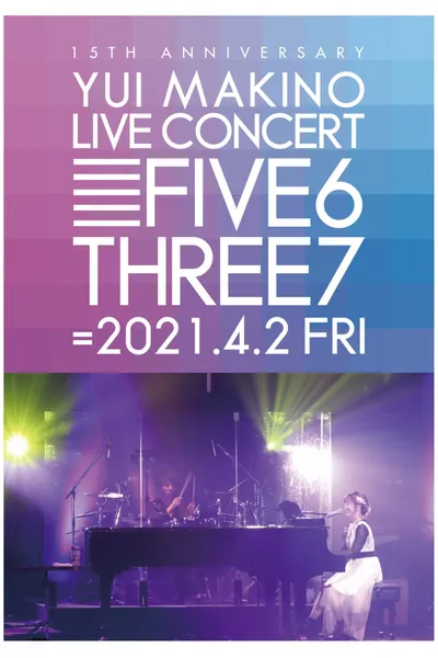 YUI MAKINO LIVE CONCERT FIVE6THREE7