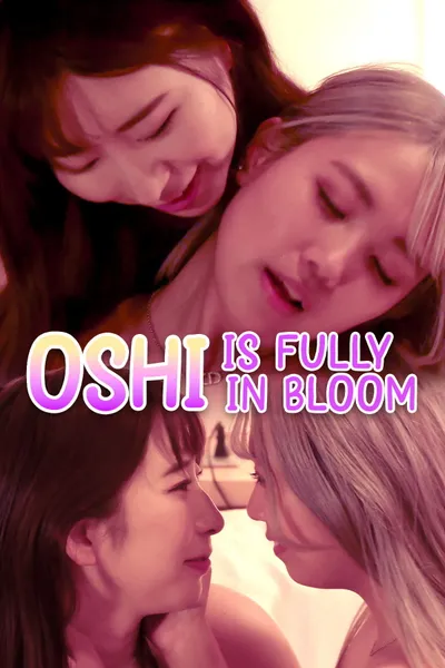 Oshi is Fully in Bloom