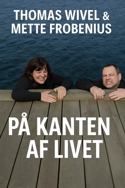 Thomas Wivel & Mette Frobenius - på kanten af livet