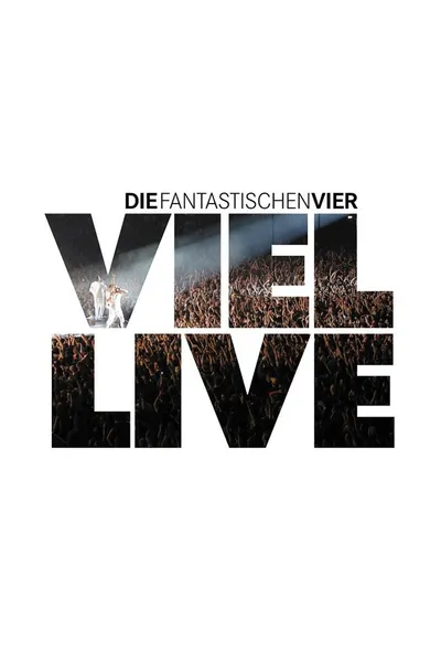 Die Fantastischen Vier - Viel Live