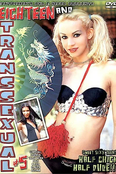 18 and Transsexual 5