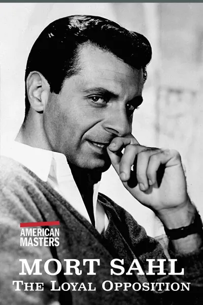 Mort Sahl: The Loyal Opposition