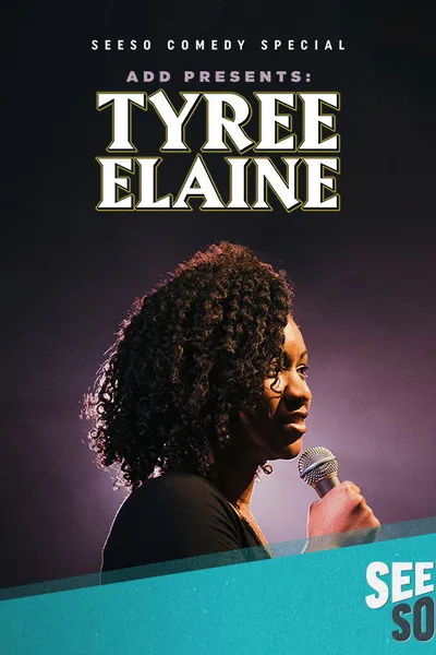 ADD Presents: Tyree Elaine