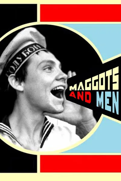 Maggots and Men