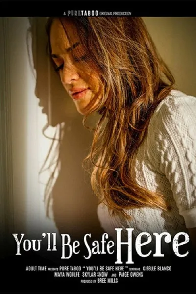 You'll Be Safe Here