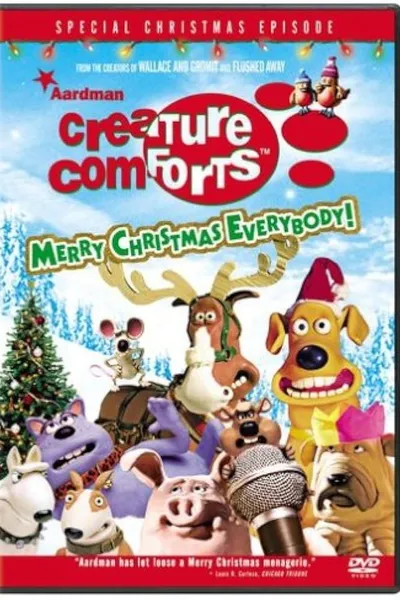 Creature Comforts: Merry Christmas Everybody!