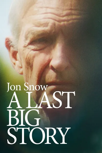 Jon Snow: A Last Big Story