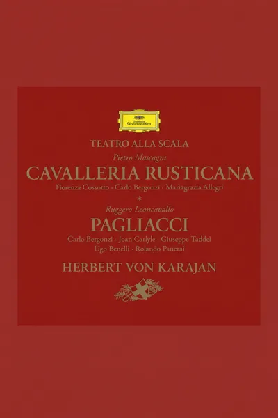 Mascagni: Cavalleria rusticana & Leoncavallo: Pagliacci