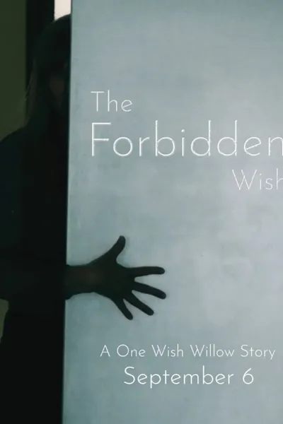 The Forbidden Wish
