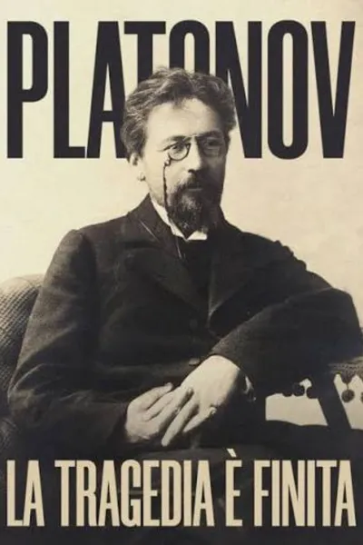 La tragedia è finita, Platonov