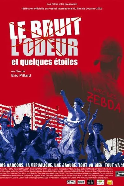 Le bruit, l'odeur et quelques étoiles