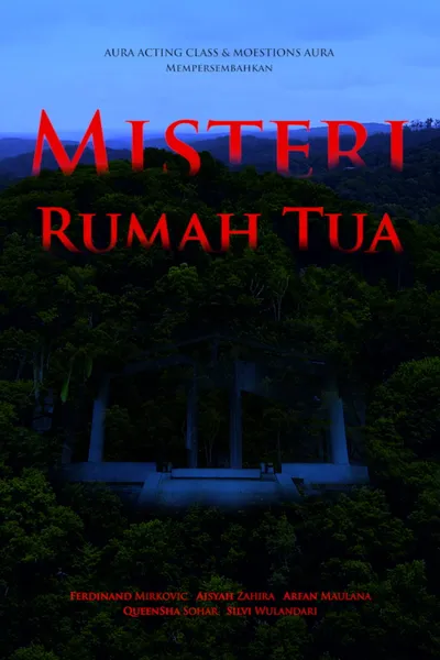 Misteri Rumah Tua