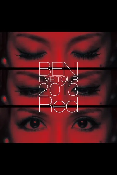 BENI Red LIVE TOUR 2013
