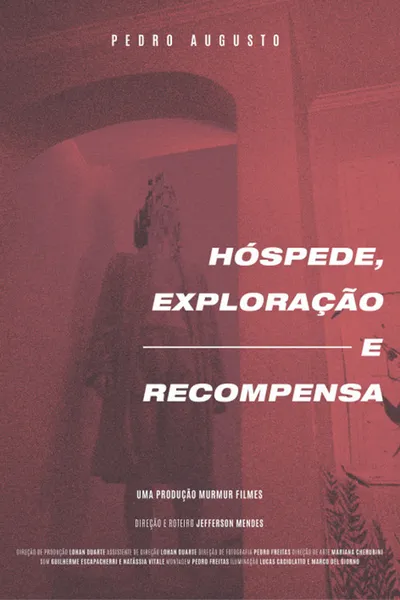 Hóspede, Exploração e Recompensa