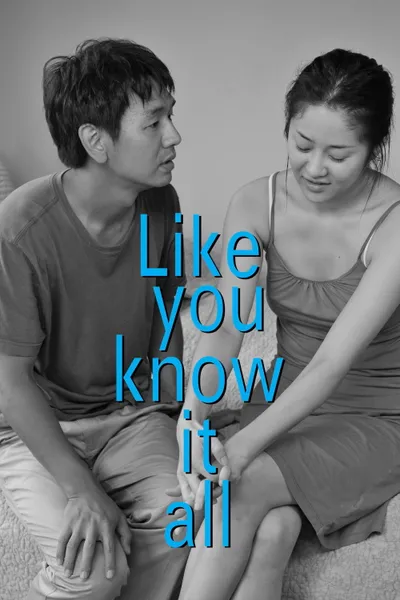 Like You Know It All