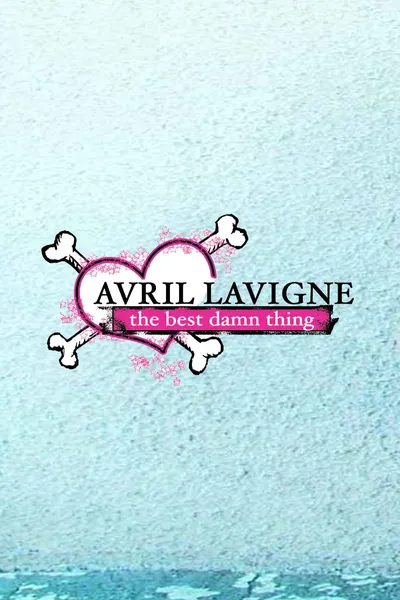 Avril Lavigne: The Making of the Best Damn Thing