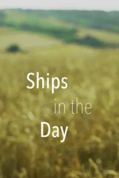 Ships in the Day