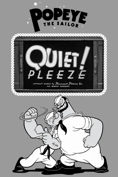 Quiet! Pleeze