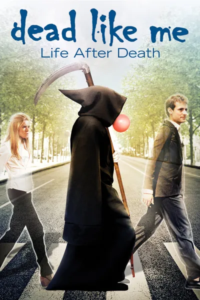 Dead Like Me: Life After Death