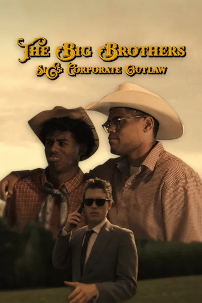 The Big Brothers S1E5: Corporate Outlaw