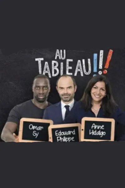 Au tableau - Edouard Philippe / Anne Hidalgo / Omar Sy
