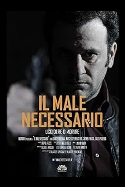 Il Male Necessario