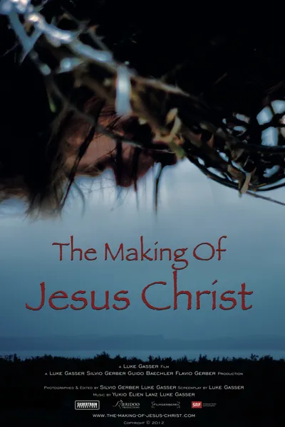 The Making of Jesus Christ