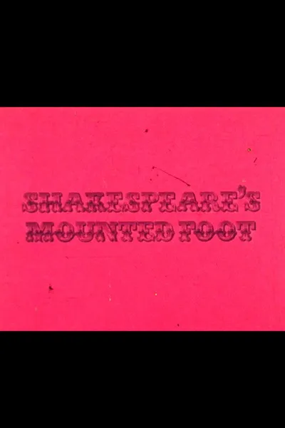 Shakespeare's Mounted Foot