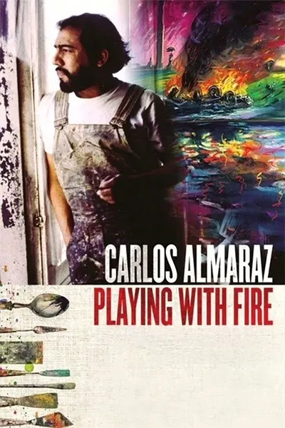 Carlos Almaraz: Playing with Fire
