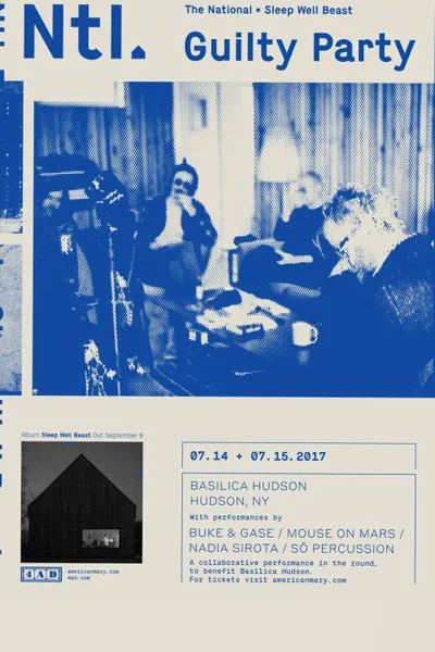 The National - Guilty Party: Basilica Hudson