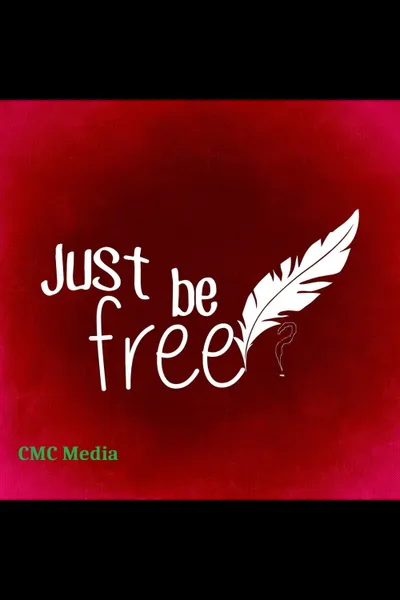 Just Be Free?