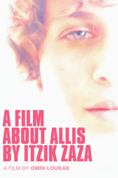 A Film About Allis by Itzik Zaza