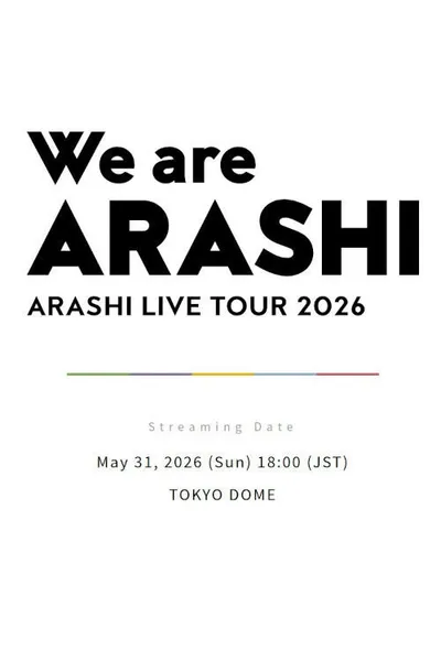 ARASHI LIVE TOUR 2026 「We are ARASHI」