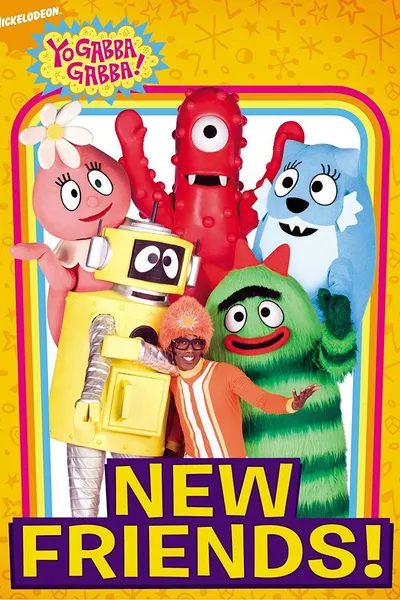 Yo Gabba Gabba!: New Friends!