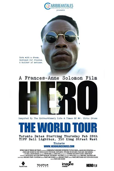 Hero: Inspired by the Extraordinary Life & Times of Mr. Ulric Cross