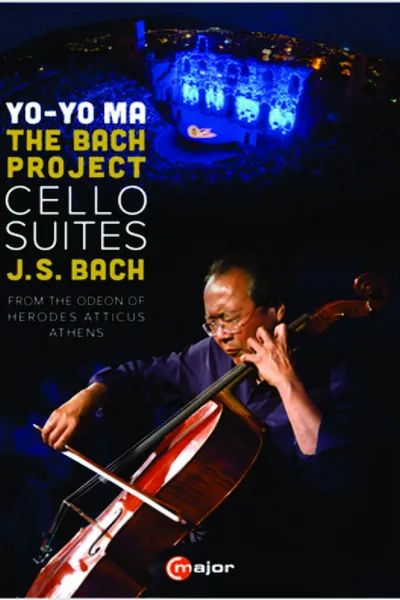 Yo Yo Ma: The Bach Project– Six Cello Suites