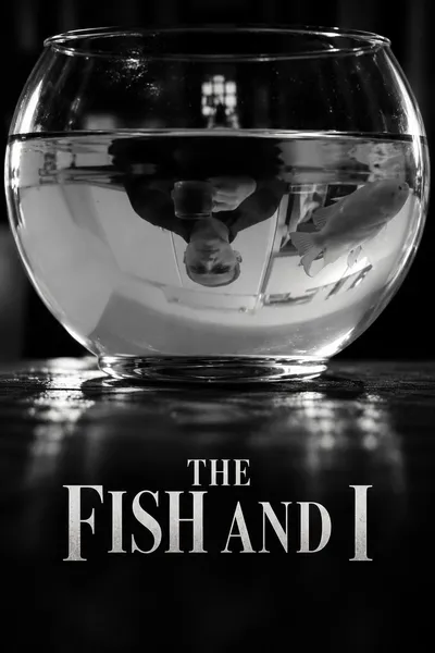 The Fish and I