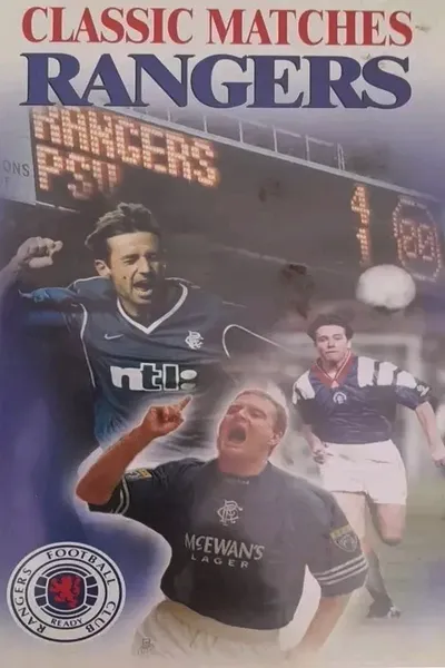 Classic Rangers Matches