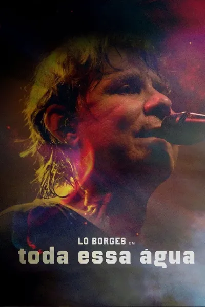 Lô Borges - Toda Essa Água
