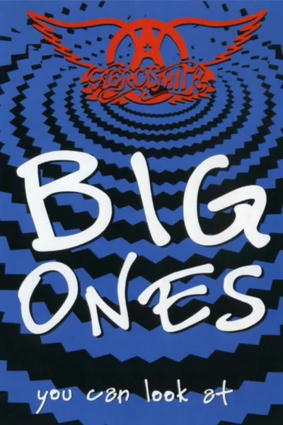 Aerosmith: Big Ones (That You Can Look At)