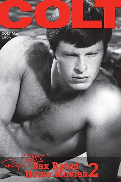 Rip Colt's Sex Rated Home Movies 2