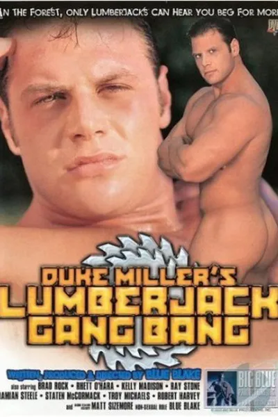 Duke Miller's Lumberjack Gang Bang